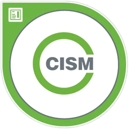 CISM: Certified Information Security Manager